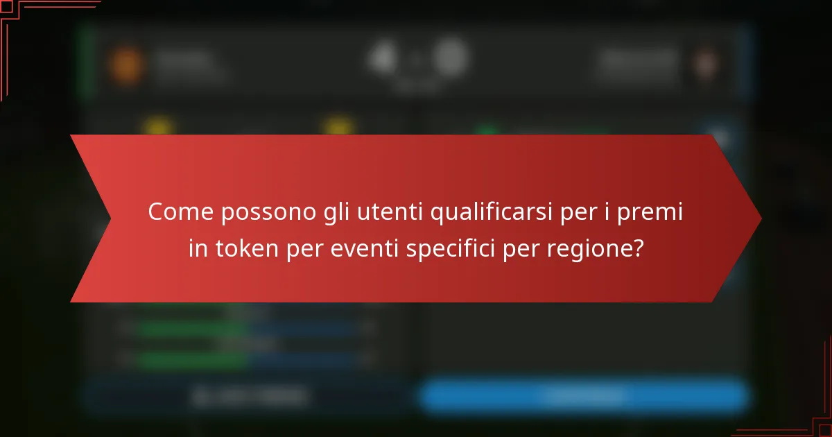 Come possono gli utenti qualificarsi per i premi in token per eventi specifici per regione?