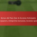 featured-image-bonus-del-pass-star-di-accesso-anticipato-anticipazioni-anteprime-esclusive-accesso-speciale