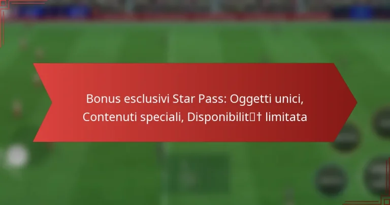 featured-image-bonus-esclusivi-star-pass-oggetti-unici-contenuti-speciali-disponibilit-limitata