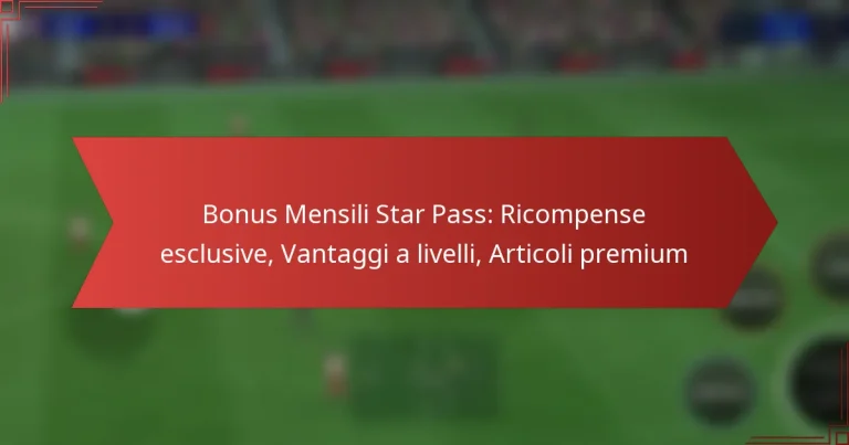 featured-image-bonus-mensili-star-pass-ricompense-esclusive-vantaggi-a-livelli-articoli-premium