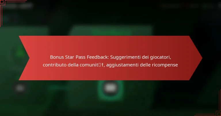 featured-image-bonus-star-pass-feedback-suggerimenti-dei-giocatori-contributo-della-comunit-aggiustamenti-delle-ricompense