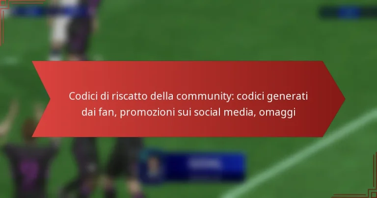 featured-image-codici-di-riscatto-della-community-codici-generati-dai-fan-promozioni-sui-social-media-omaggi