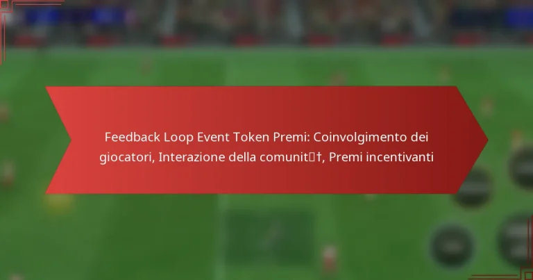 featured-image-feedback-loop-event-token-premi-coinvolgimento-dei-giocatori-interazione-della-comunit-premi-incentivanti
