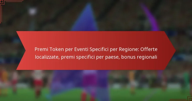featured-image-premi-token-per-eventi-specifici-per-regione-offerte-localizzate-premi-specifici-per-paese-bonus-regionali