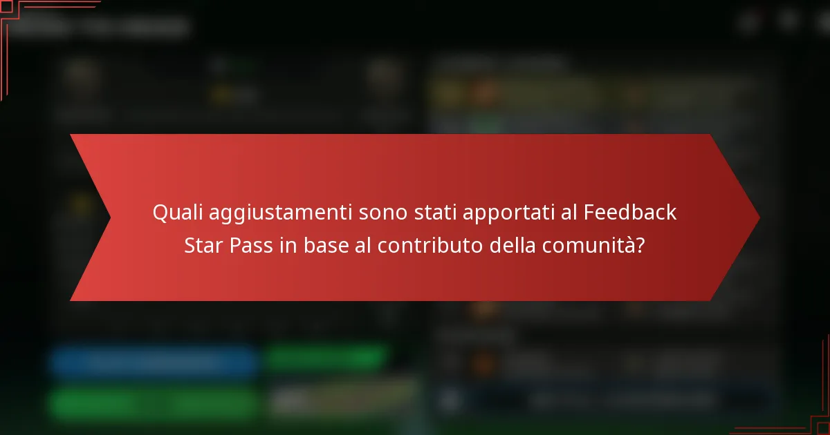 Quali aggiustamenti sono stati apportati al Feedback Star Pass in base al contributo della comunità?
